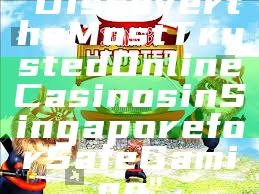 "Discover the Most Trusted Online Casinos in Singapore for Safe Gaming"