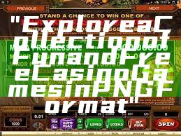 "Explore a Collection of Fun and Free Casino Games in PNG Format"